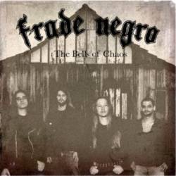 Frade Negro : The Bells of Chaos